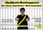 'Spa&szlig;park Machtapparat' Literaturkursshow - Plakat 