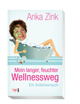 Zink Wellnessweg